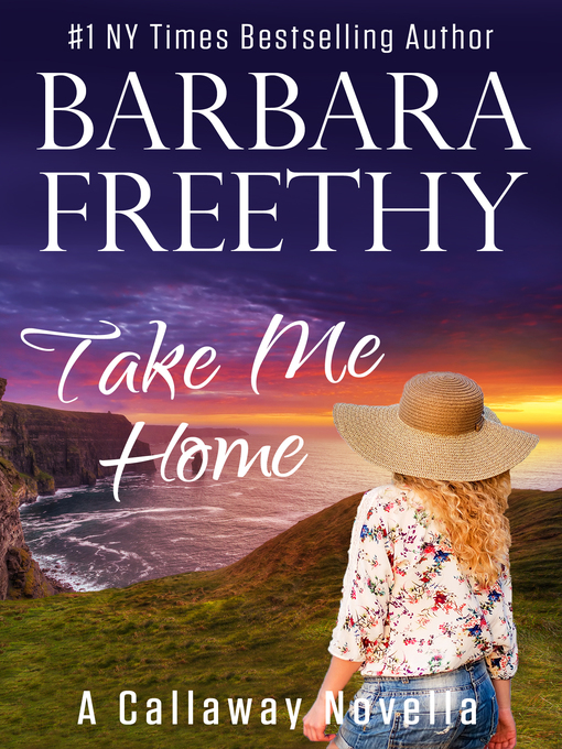Title details for Take Me Home by Barbara Freethy - Available